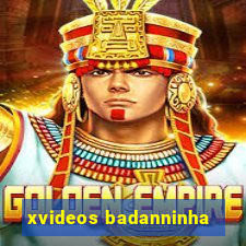 xvideos badanninha